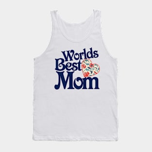 Worlds Best Mom - Mother's Day Tank Top